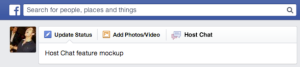 Facebook experimented with "host chat"