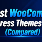 Best WooCommerce WordPress Themes in 2026 (Free & Premium Compared)