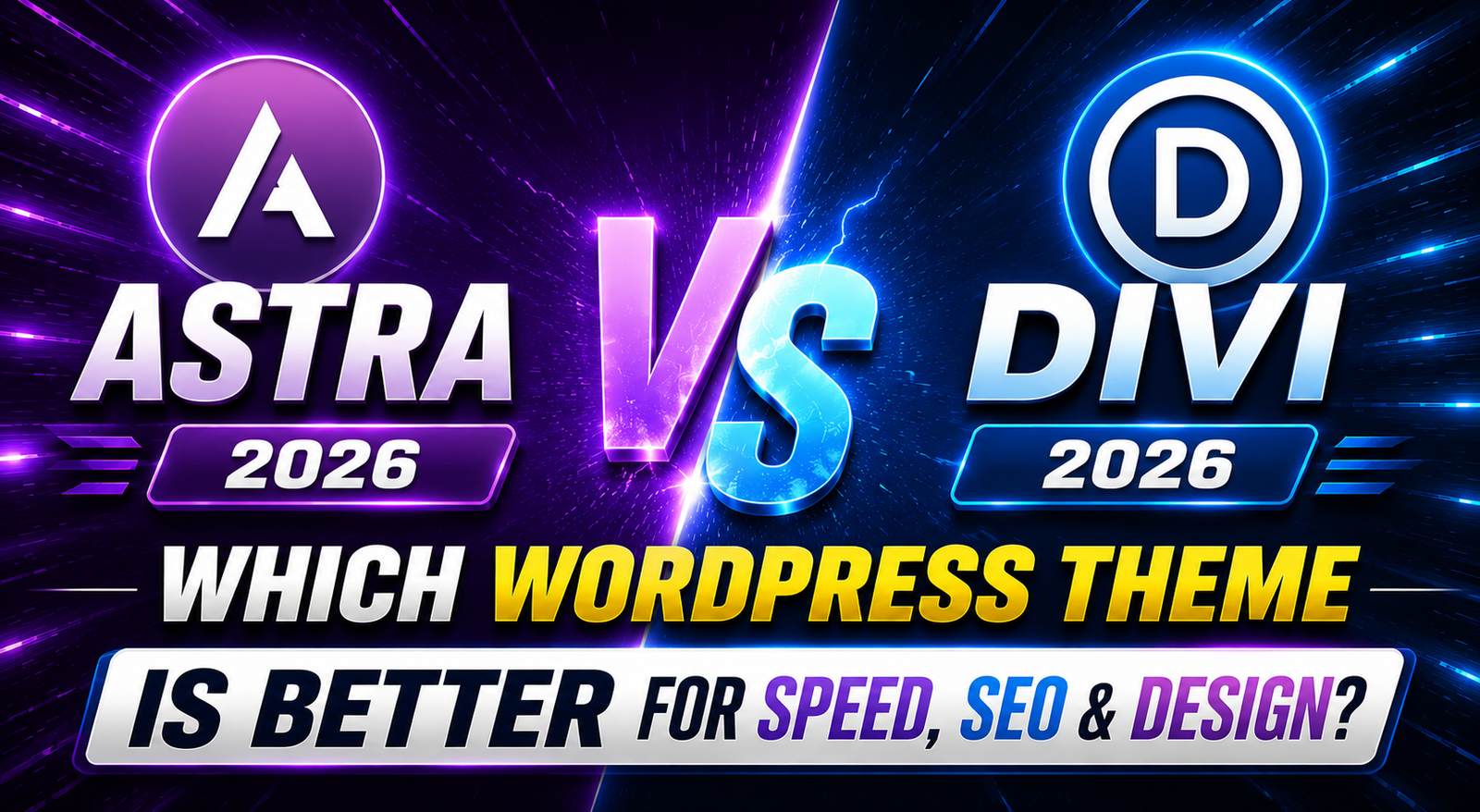 Astra vs Divi 2026 – Which WordPress Theme Is Better for Speed, SEO & Design?