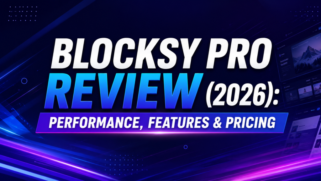 Blocksy Pro Review 2026 – Features, Pricing, Speed Test & Complete Guide