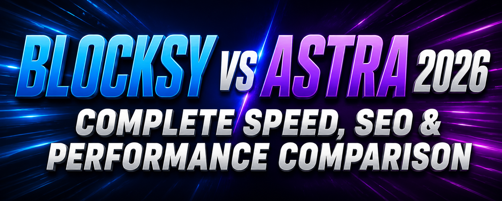 Blocksy vs Astra 2026 – Complete Speed, SEO & Performance Comparison