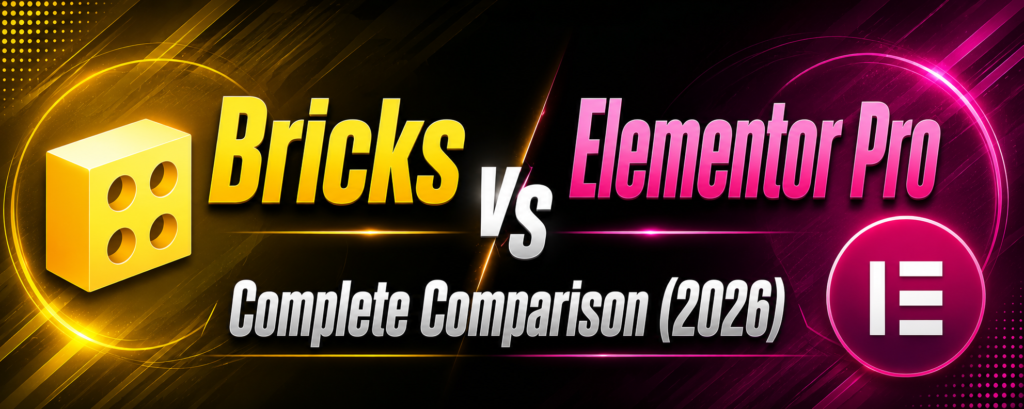 Elementor Pro vs Bricks Builder (2026): Which WordPress Builder Is Better?