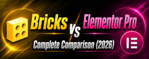 Elementor Pro vs Bricks Builder (2026): Which WordPress Builder Is Better?