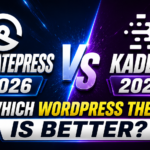 GeneratePress vs Kadence 2026 – Which WordPress Theme Is Better?