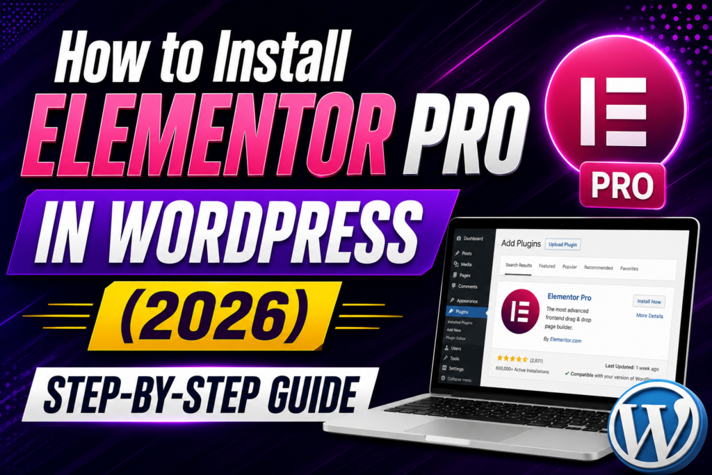 How to Install Elementor Pro in WordPress (2026)
