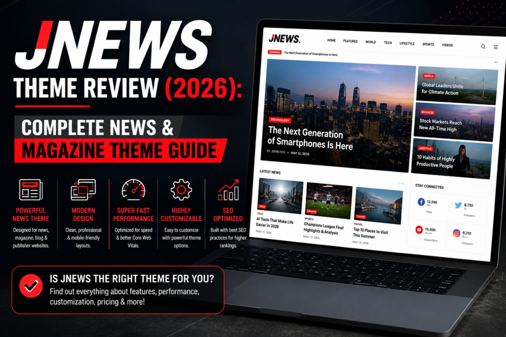 JNews Theme Review (2026): Complete News & Magazine Theme Guide 1 JNews Theme Review 2026 Complete News & Magazine Theme Guide