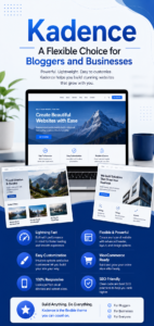 Kadence – A Flexible Choice for Bloggers and Businesses