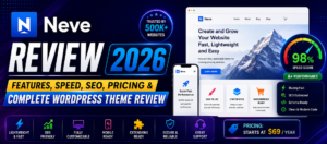 Neve Review 2026 – Features, Speed, SEO, Pricing & Complete WordPress Theme Review