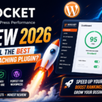 WP Rocket Review 2026 – Is It Still the Best WordPress Caching Plugin?